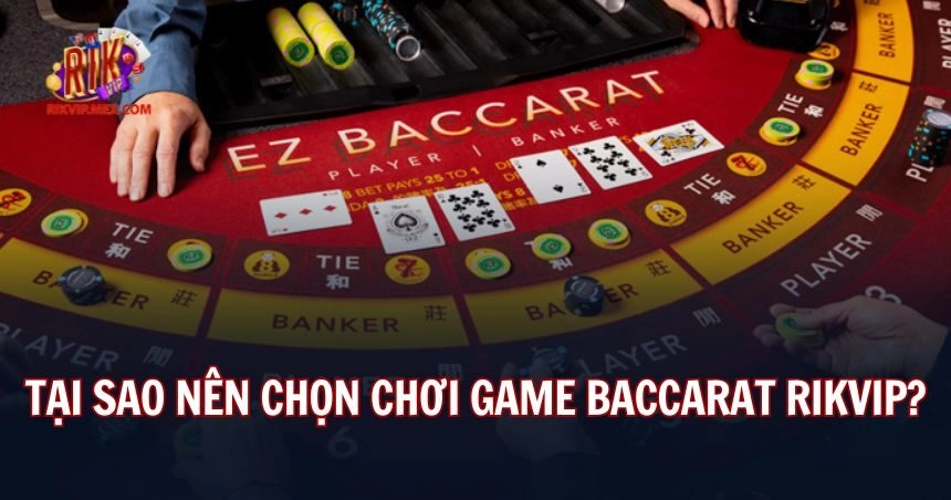 Rikvip thực sự là một sân chơi baccarat ấn tượng